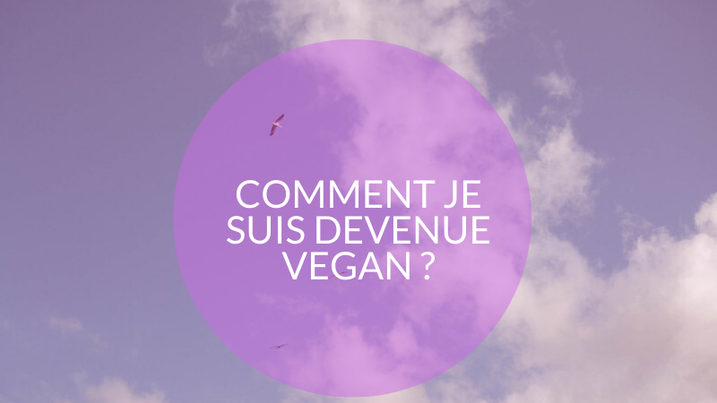 comment je suis devenue vegan